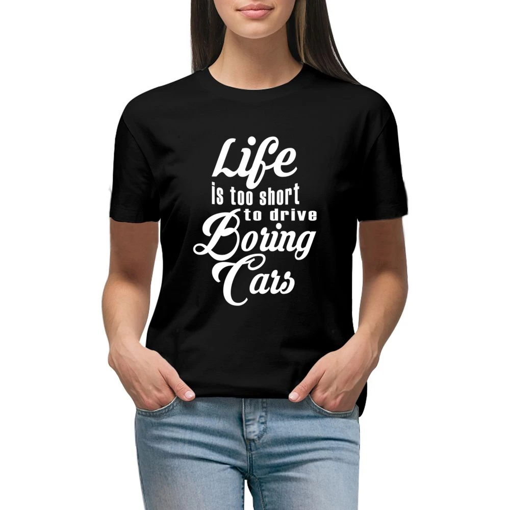Life Is Too Short To Drive Boring Cars Fun JDM Custom Car Graphic T Sh Premium Women Ladies T-shirt