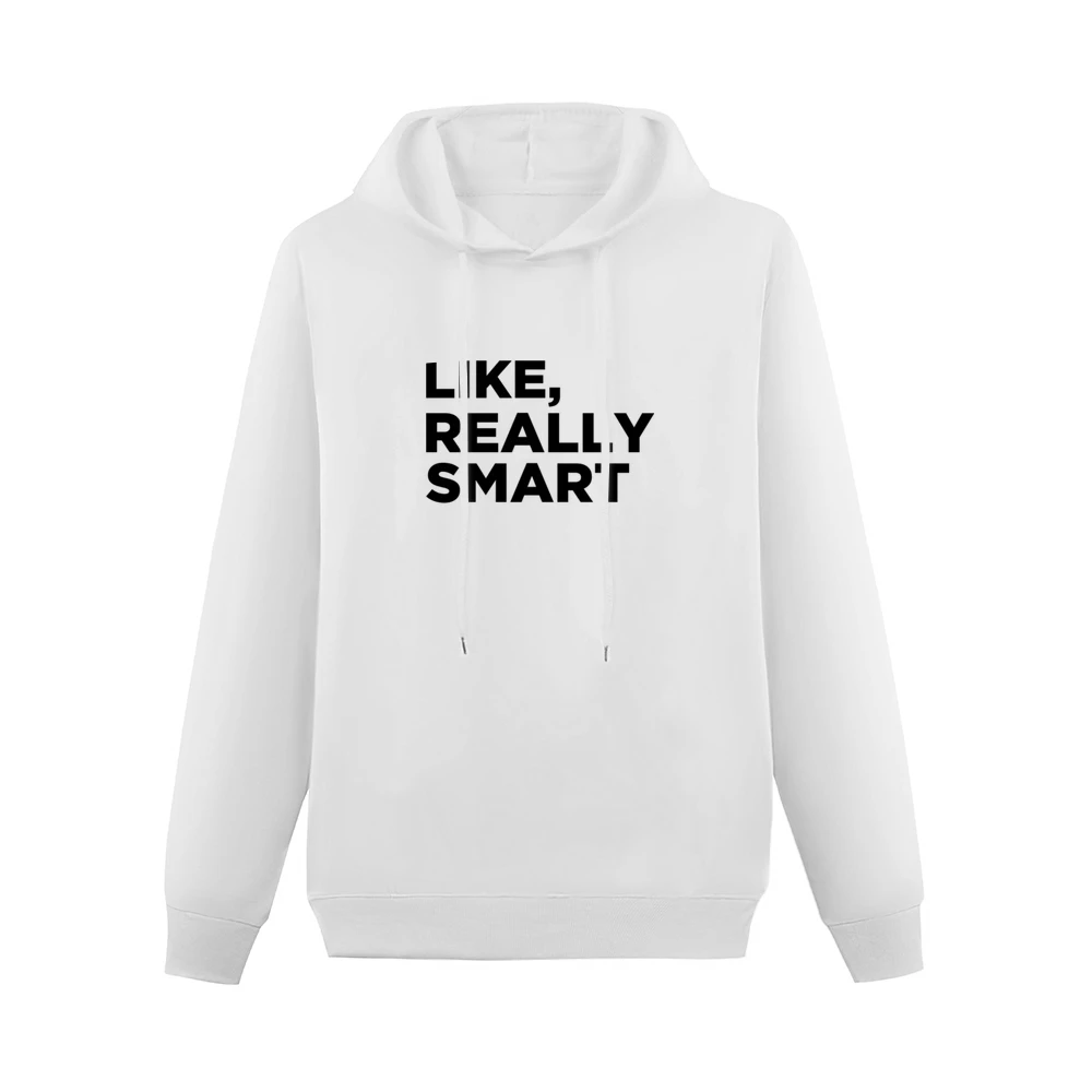 Like Really Smart Funny Donald Trump Quote American President Men Hoodie Without Pocket
