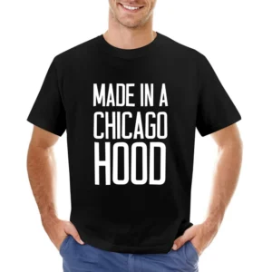 Made In A Chicago Hood Cool Urban Graphic City Asian Size Men T-Shirt
