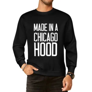 Made In A Chicago Hood Cool Urban Graphic City European Size Pullover Sweater