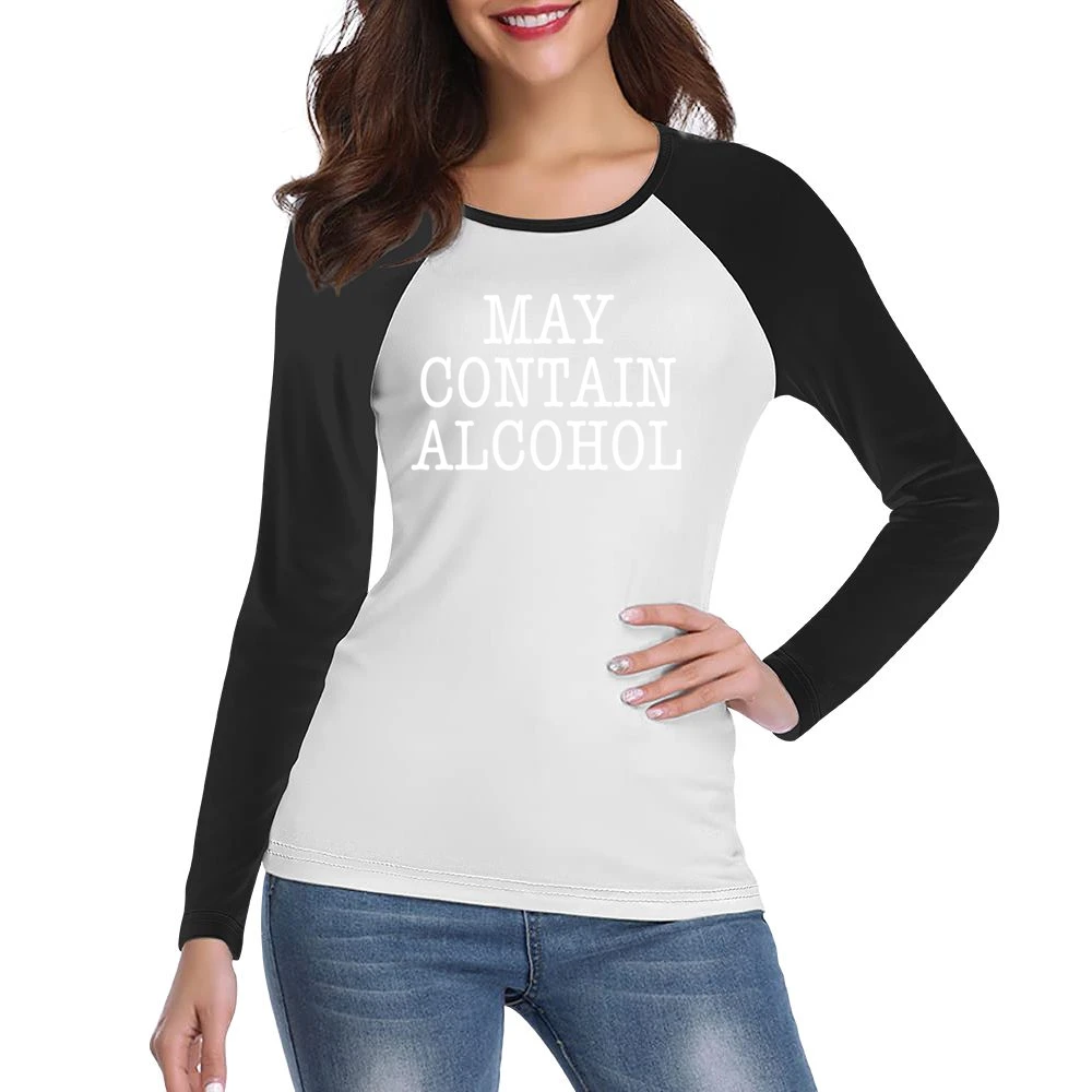 May Contain Alcohol Funny Drinking Party Warning Graphic Women Ladies Long Sleeve T-Shirt