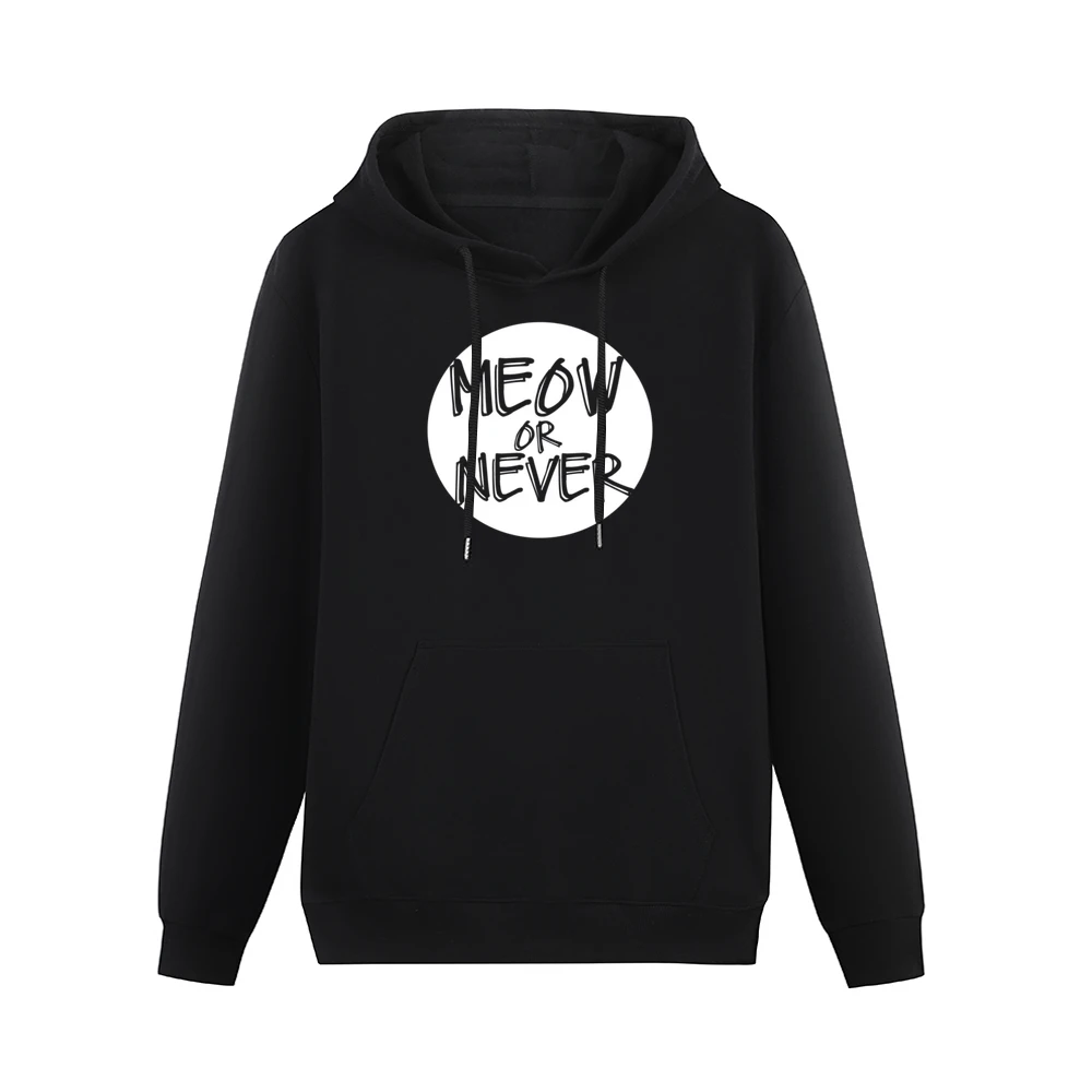 Meow Now Or Never Funny Popular Graphic Men Hoodie With Pocket