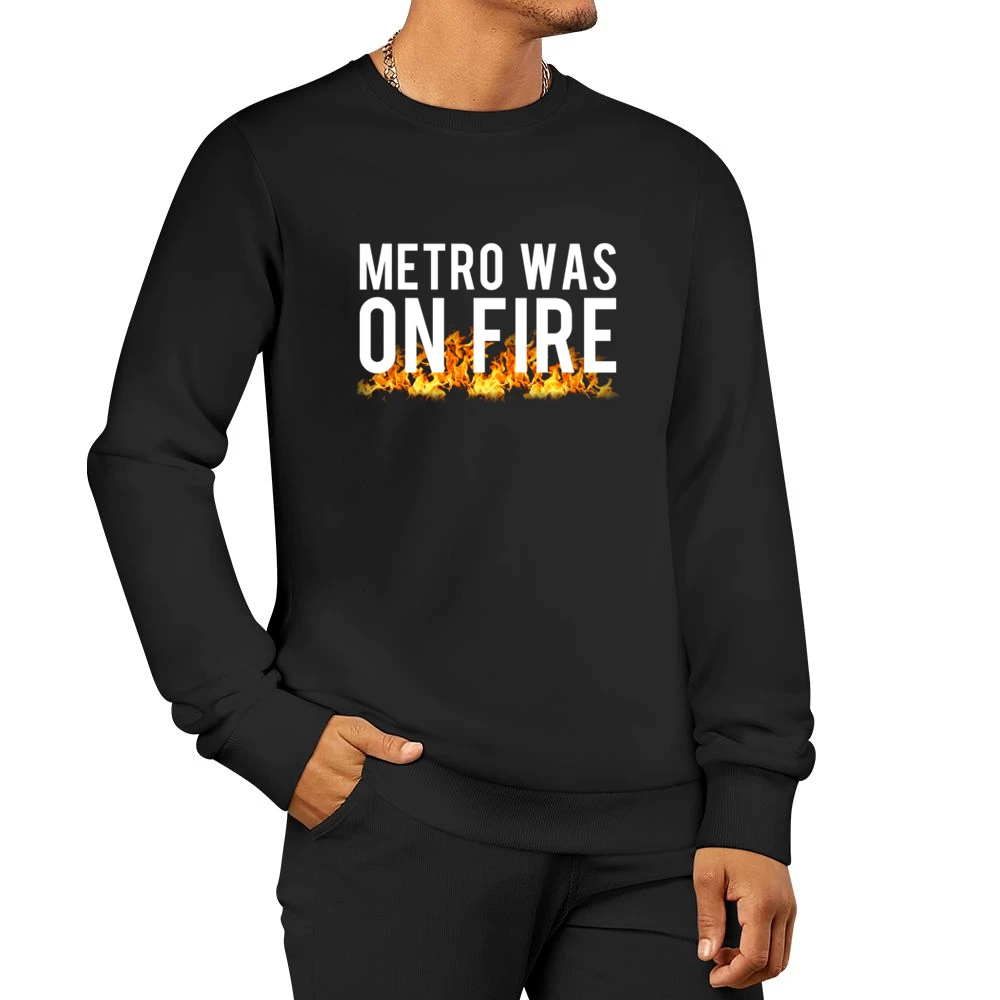 Metro Was On Fire Fun Washington DC News Graphic Tee Shirt Men Pullover Sweatshirt