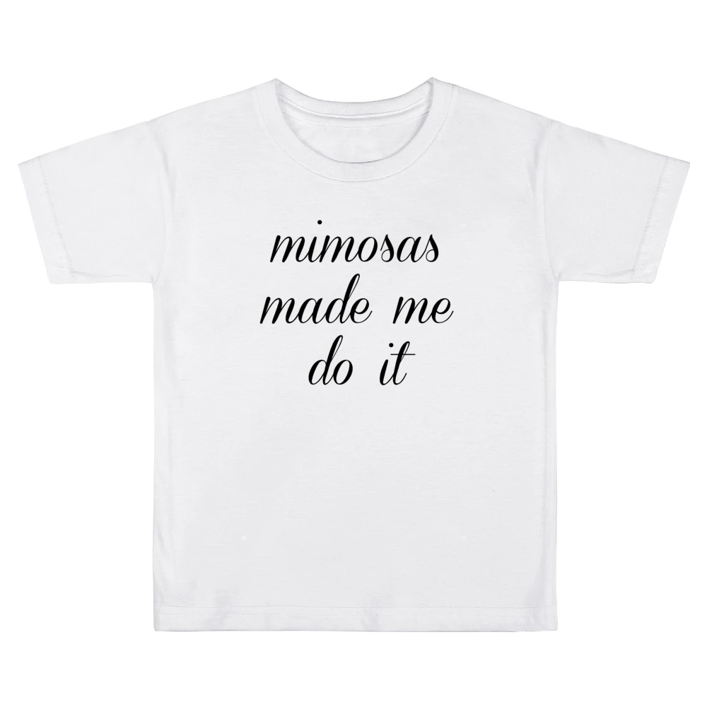 Mimosas Made Me Do It Funny Brunch Party Graphic Kids Boys Girls T-Shirt