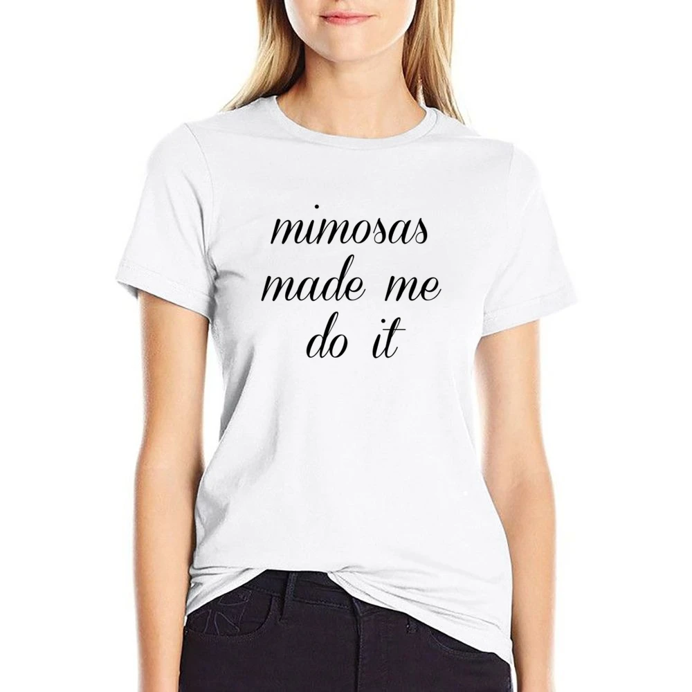 Mimosas Made Me Do It Funny Brunch Party Graphic US Size Women Ladies T-shirt