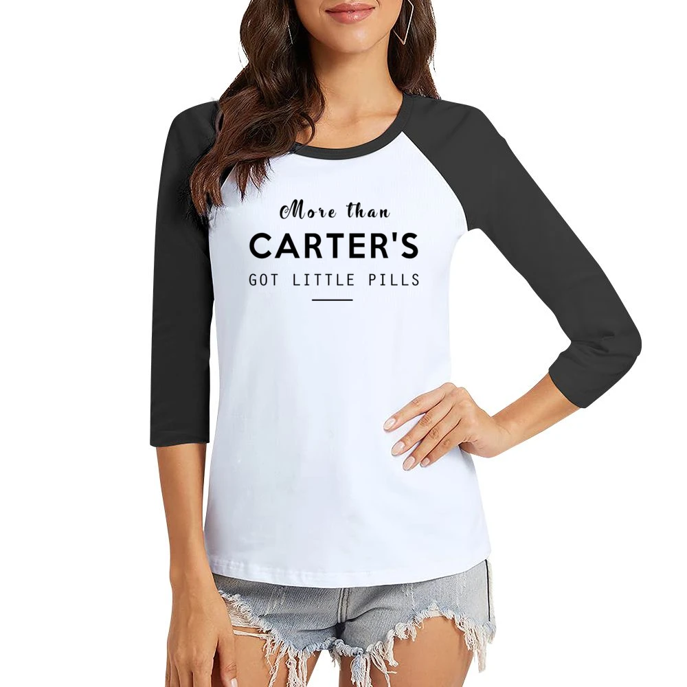 More The Carters Got Little Pills Fun Southern Slang Popular Graphic T Women Ladies 3-4 Sleeve T-Shirt