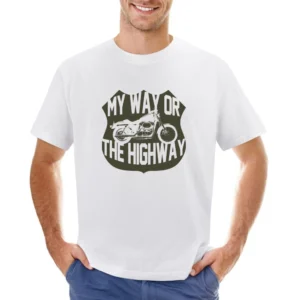 My Way Or The Highway Motorcycle Funny Tee Shirt Asian Size Men T-Shirt