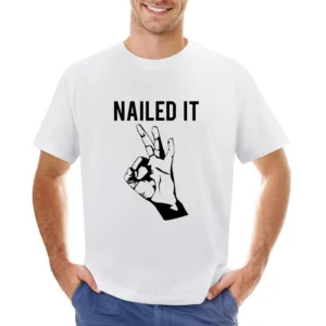 Nailed It Fun Okay Hand Silhouette Popular Graphic Tee Shirt Asian Size Men T-Shirt