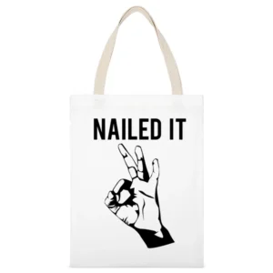 Nailed It Fun Okay Hand Silhouette Popular Graphic Tee Shirt White Canvas Tote Shopping Bag