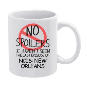 Ncis New Orleans No Spoilers Last Episode Tv Funny White Mug