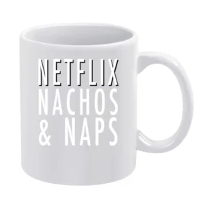 Netflix Nachos And Naps Funny TV Food White Mug
