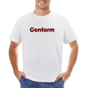 Never Conform Crossed Out Red Line Popular Fight Conformity Asian Size Men T-Shirt
