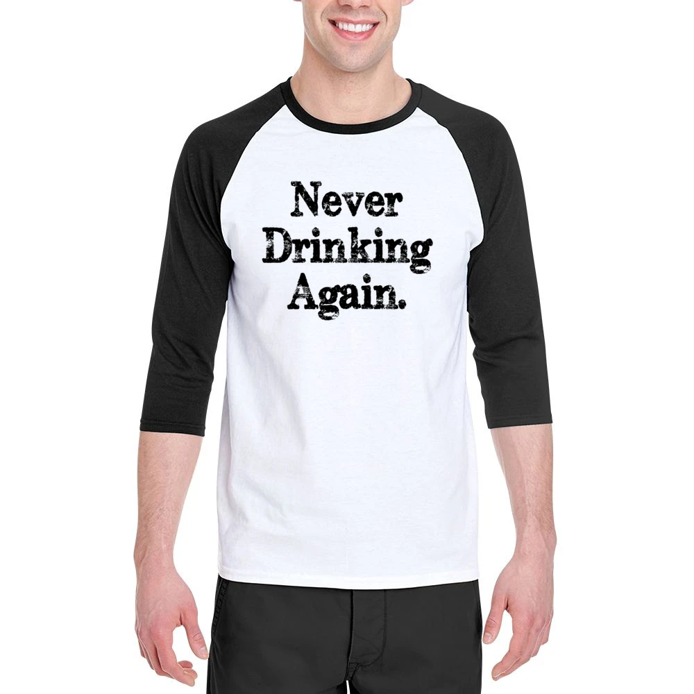 Never Drinking Again Funny Hangover Graphic Sunday Tee Shirt Men 3/4 Sleeve T-Shirt