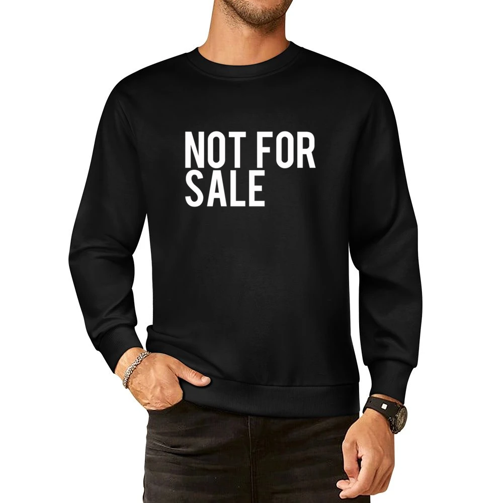 Not For Sale Strong Independent Popular Graphic Tee Shirt European Size Pullover Sweater