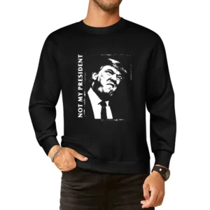 Not My President Anti Donald Trump Ugly Political Graphic European Size Pullover Sweater