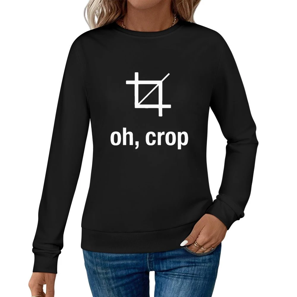 Oh Crop Funny Graphic Designer Artist Photoshop Joke Women Pullover Sweatshirt