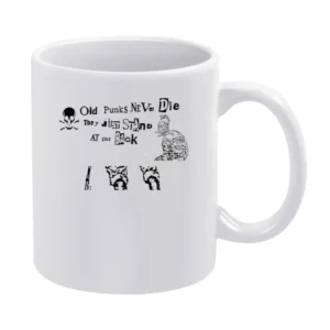 Old punk never die they just stand at the back White Mug