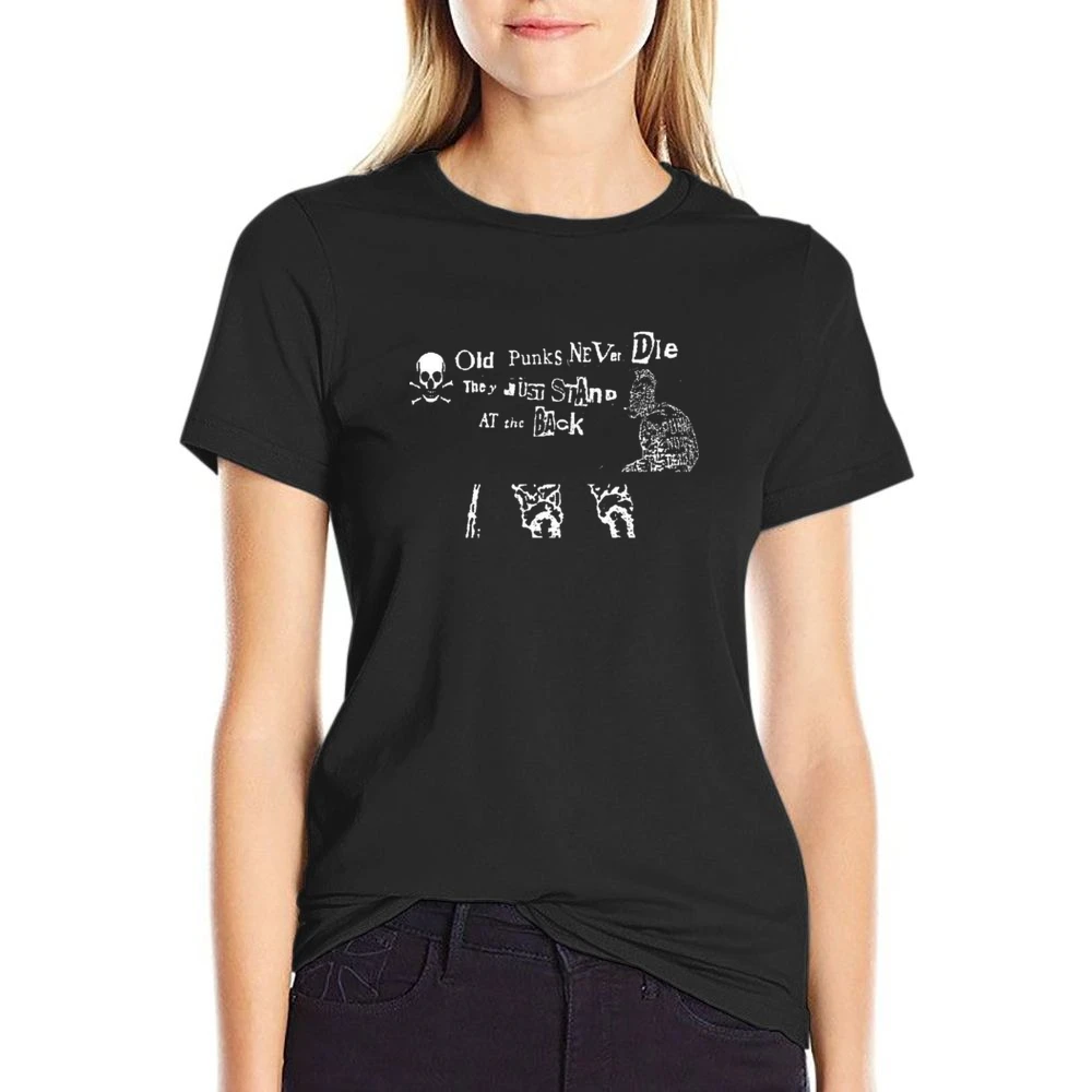 Old punk never die they just stand on the back US Size Women Ladies T-shirt