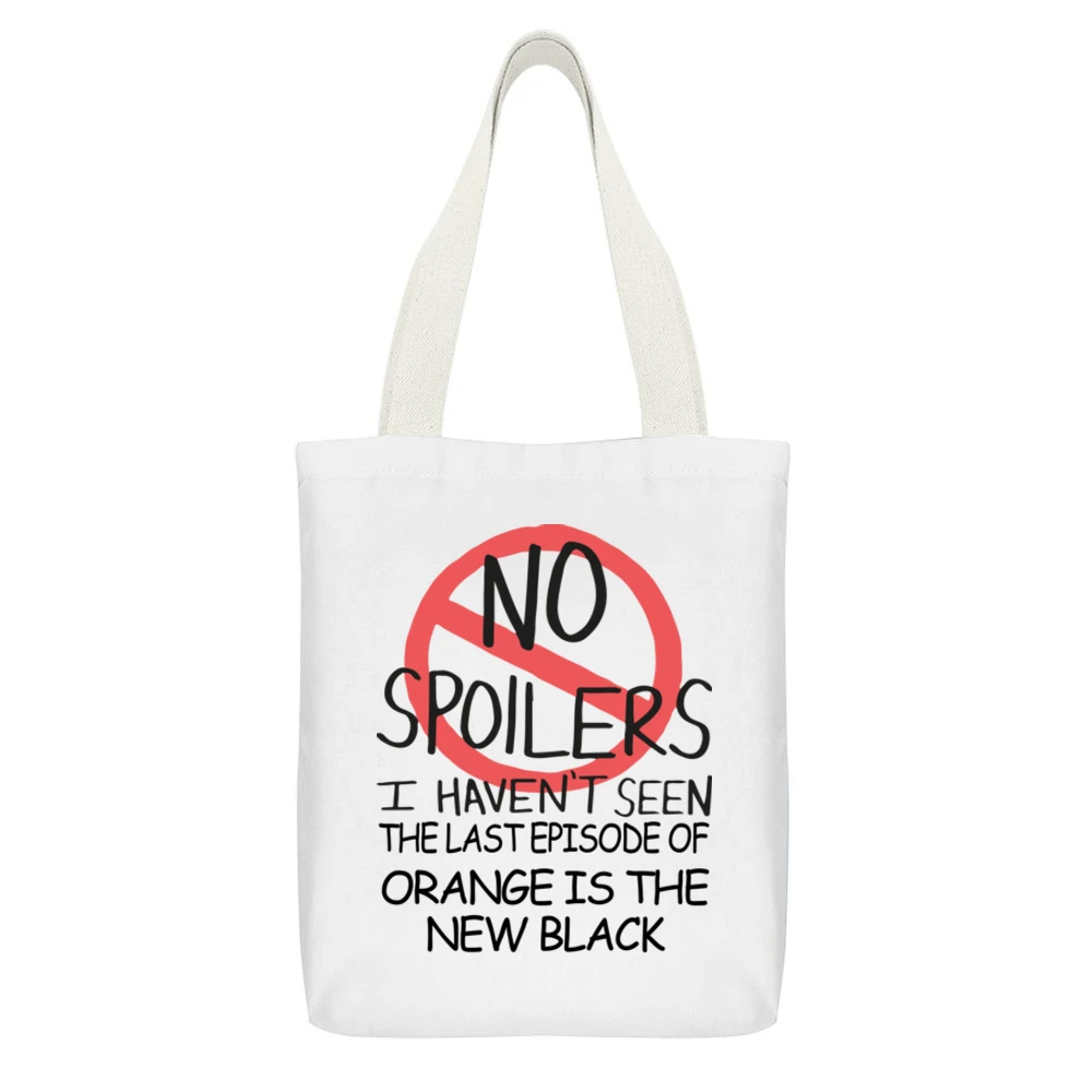 Orange Is The New Black No Spoilers Last Episode Tv Funny White Canvas Tote Shopping Bag With Interior Pocket