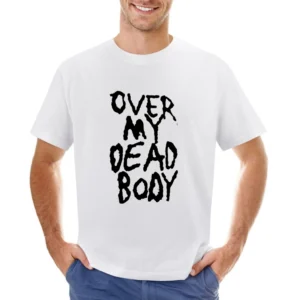 Over My Dead Body Fun Saying Halloween Costume Asian Size Men T-Shirt