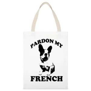 Pardon My French Funny Frenchie Bulldog Lover Graphic White Canvas Tote Shopping Bag