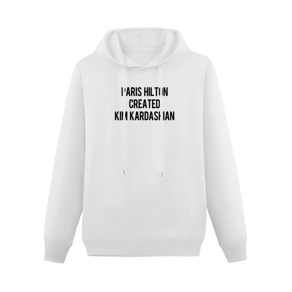 Paris Hilton Created Kim Kardashian Funny Popular Celebrity Gossip Gra Men Hoodie With Pocket