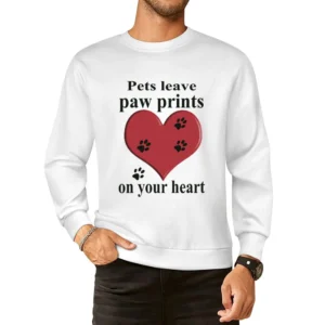 Pets leave paw prints on your heart - pet lovers European Size Pullover Sweater