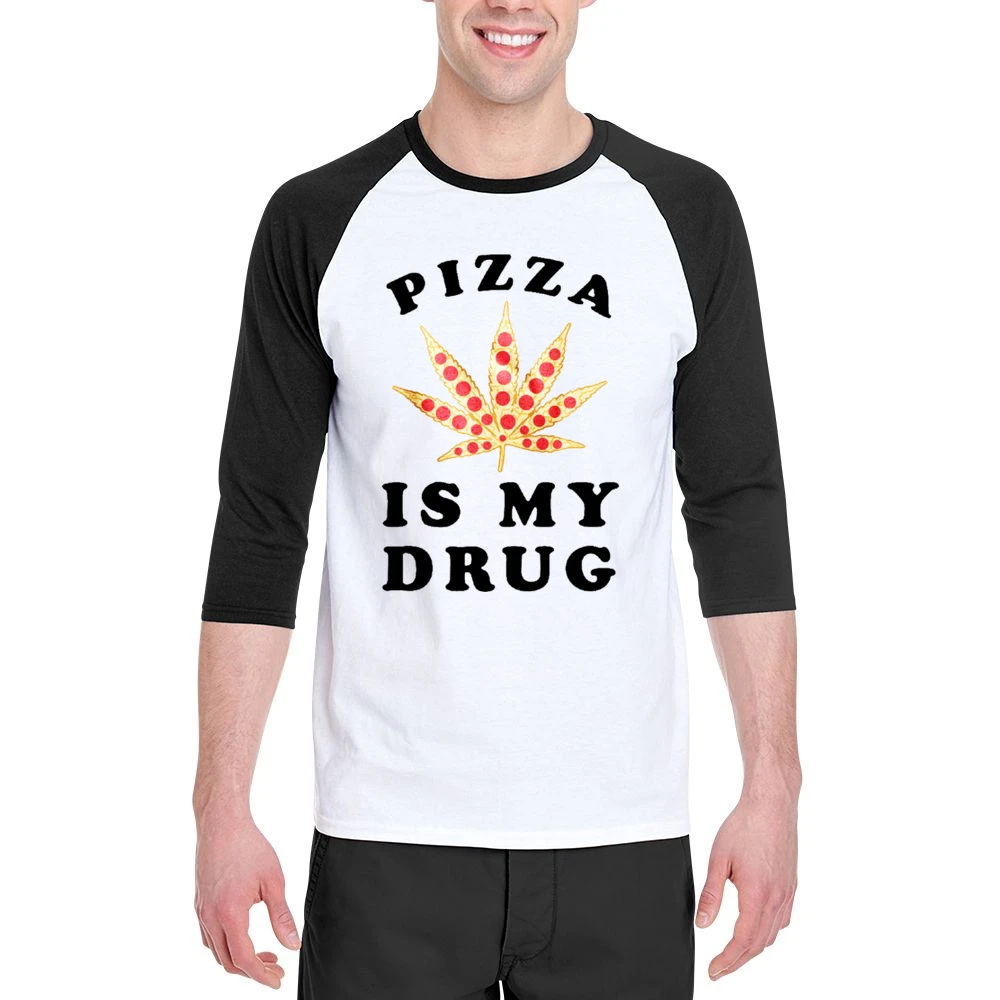 Pizza Is My Drug Fun Pot Leaf Pizza Lover Men 3/4 Sleeve T-Shirt