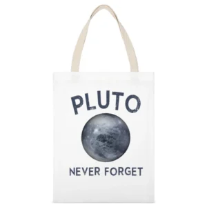 Pluto Planet Never Forget Funny Tee Shirt White Canvas Tote Shopping Bag