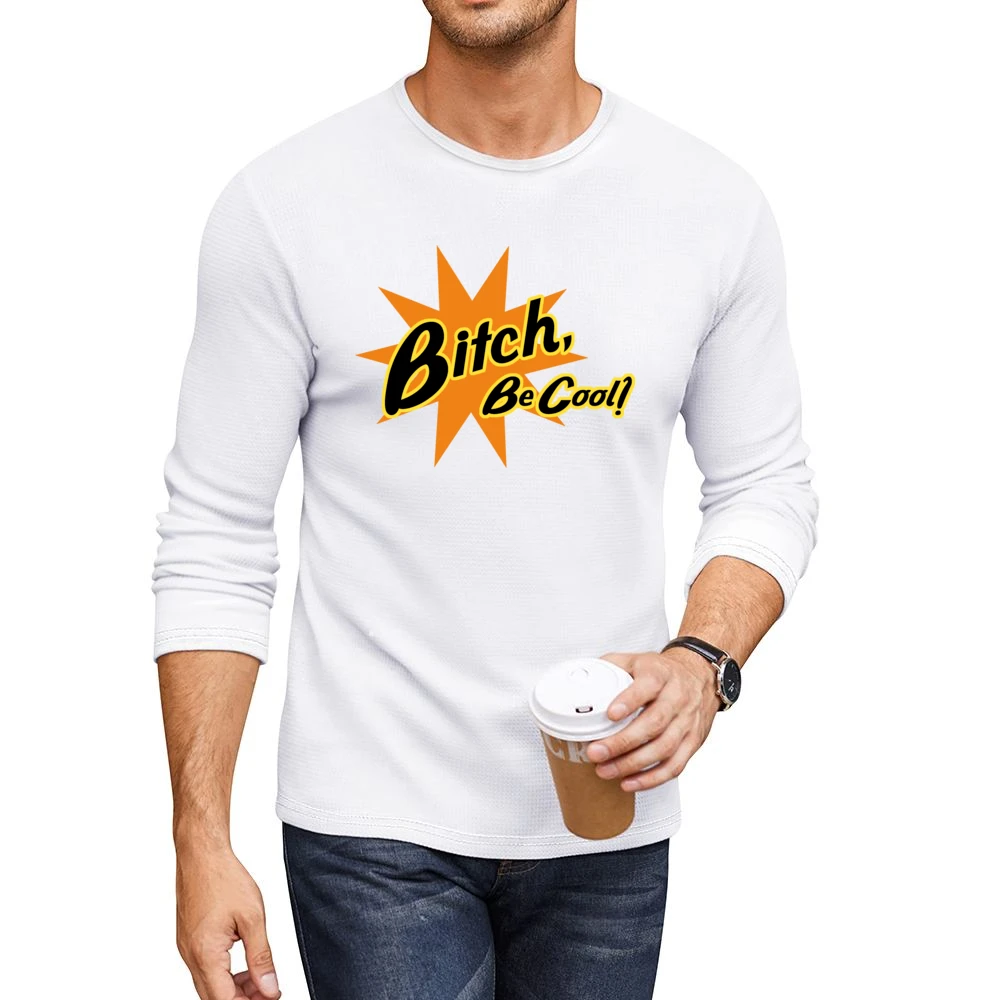 Pulp Fiction Be Cool Quote Men CrewNeck Long Sleeve T-Shirt