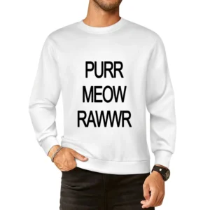 Purr Meow Rawwr Cat Progression European Size Pullover Sweater