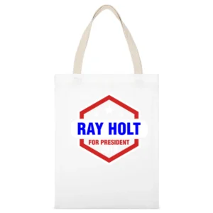 Ray Holt For President 2016 Brooklyn Nine-Nine TV Show White Canvas Tote Shopping Bag