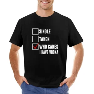 Relationship Status Who Cares I Have Vodka Asian Size Men T-Shirt