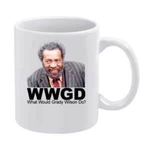 Sanford And Son What Would Grady Wilson Do White Mug