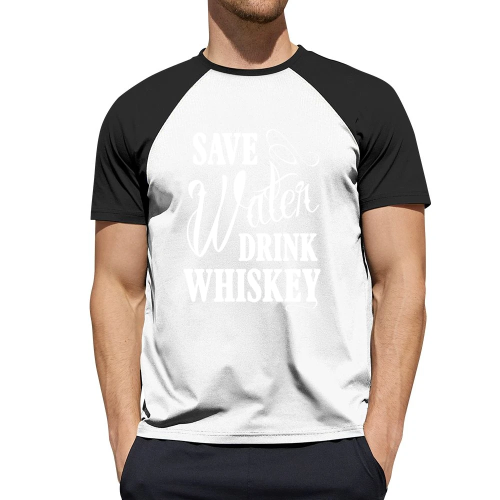 Save Water Drink Whiskey Funny Party Graphic Alcohol Tee Shirt Men Short Sleeve T-Shirt
