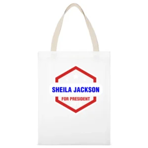 Sheila Jackson For President 2016 Shameless TV Show White Canvas Tote Shopping Bag