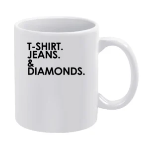 Shirt Jeans And Diamonds Fun Graphic White Mug