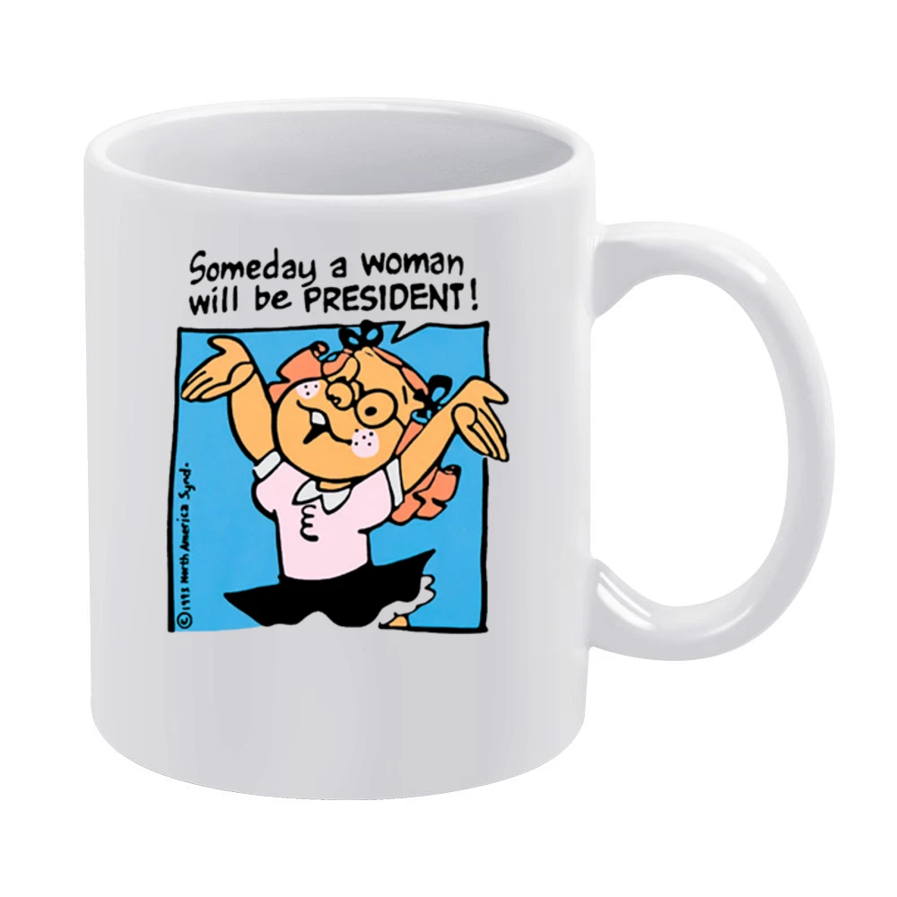 Someday A Woman Will Be President Vintage Controversial Walmart Americ White Mug