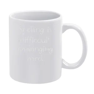 Spelling is hard White Mug