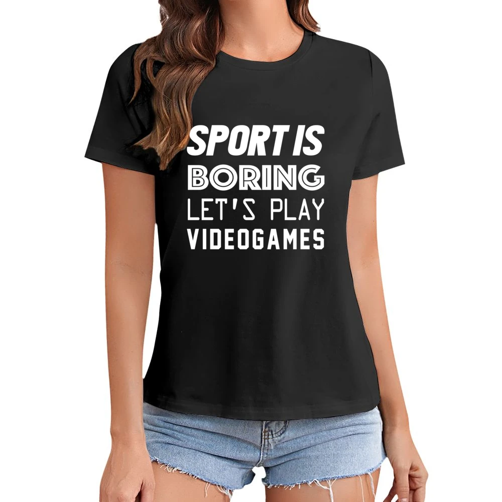 Sport Is Boring Lets Play Video Games Funny Geek Graphic Asian Size Women Ladies T-shirt