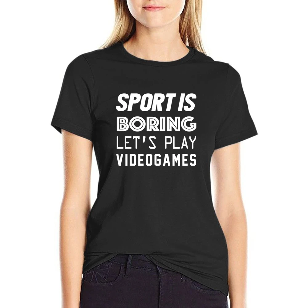 Sport Is Boring Lets Play Video Games Funny Geek Graphic US Size Women Ladies T-shirt
