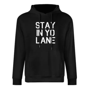 Stay In Yo Lane Funny Ball Football Graphic Sports European Size Men Hoodie
