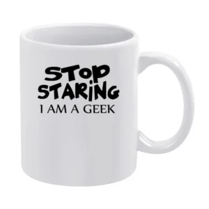 Stop Staring I am Geek black text design White Mug