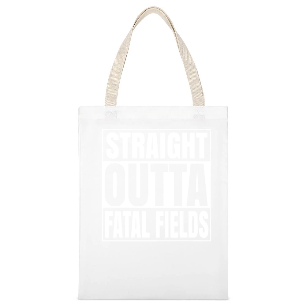 Straight Outta Fatal Fields Fortnite Battle Royale Funny Video Game T White Canvas Tote Shopping Bag