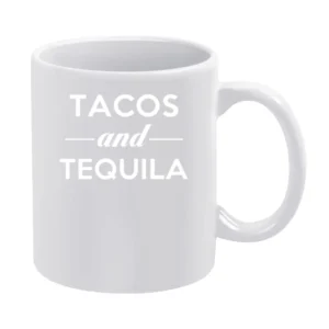 Tacos And Tequila Fun Popular Food Lover Graphic White Mug