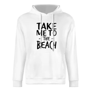 Take Me To The Beach Fun Summer Love Graphic European Size Men Hoodie