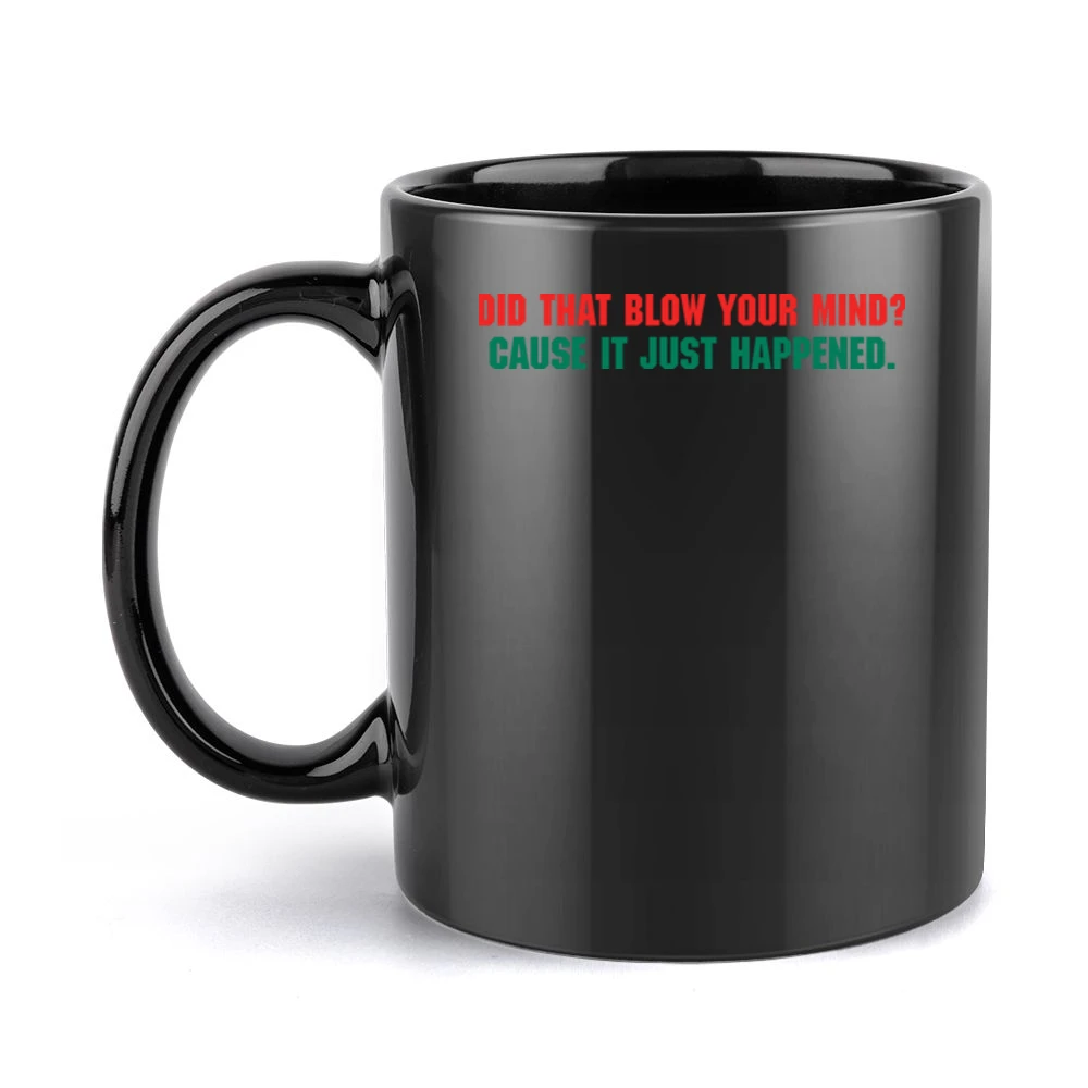 Talladega Nights Blow Your Mind Black Mug