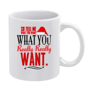 Tell Me What You Want Fun Christmas Spice Girls Tee Shirt White Mug