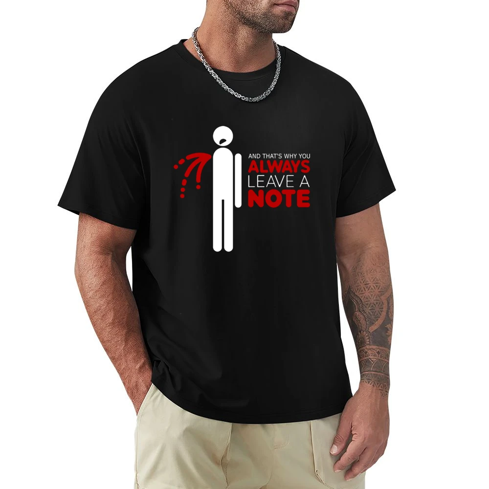 That's why you always leave a note Premium Men T-shirt