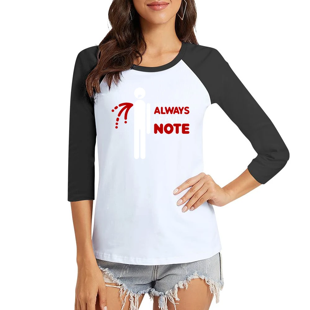 That's why you always leave a note Women Ladies 3-4 Sleeve T-Shirt